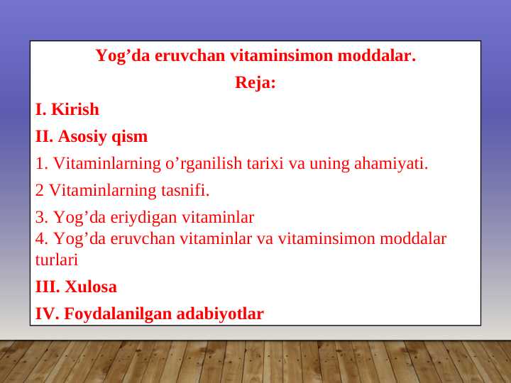 Yog’da eruvchan vitaminsimon moddalar