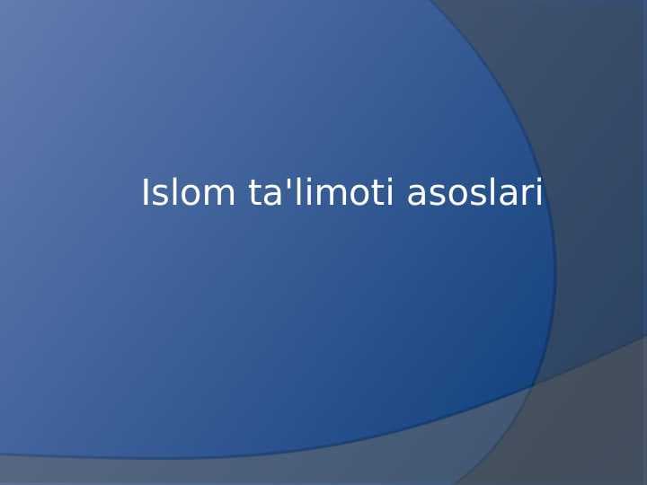 Islom ta'limoti asoslari