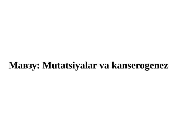 Mutatsiyalar va kanserogenez