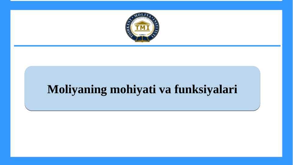 Moliyaning mohiyati va funksiyalari (ingliz tili)