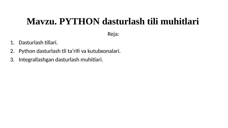 PYTHON dasturlash tili muhitlari