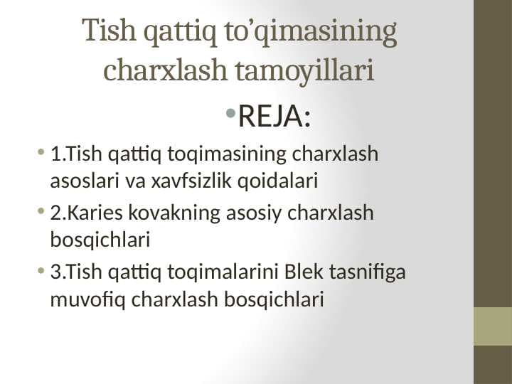 Tish qattiq to'qimasining charxlash tamoyillari
