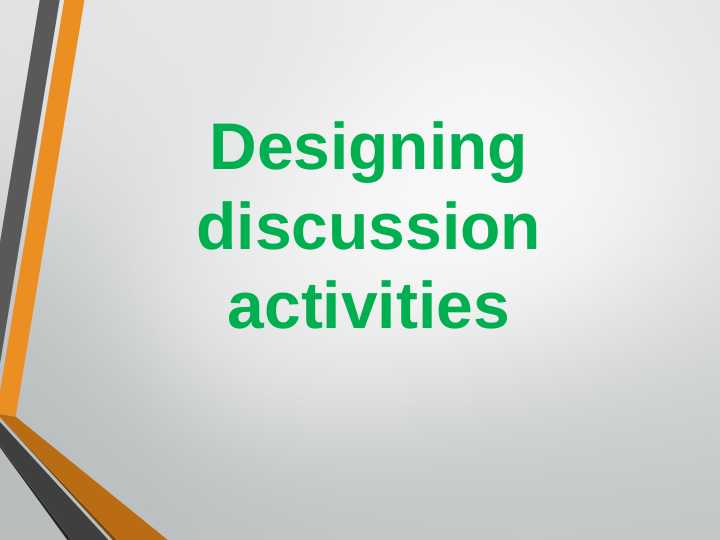 Designing discussion activities