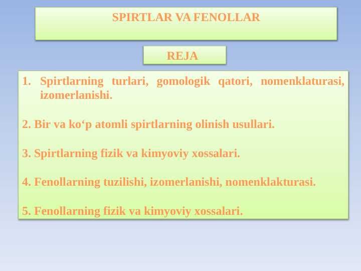 SPIRTLAR VA FENOLLAR