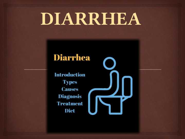 DIARRHEA