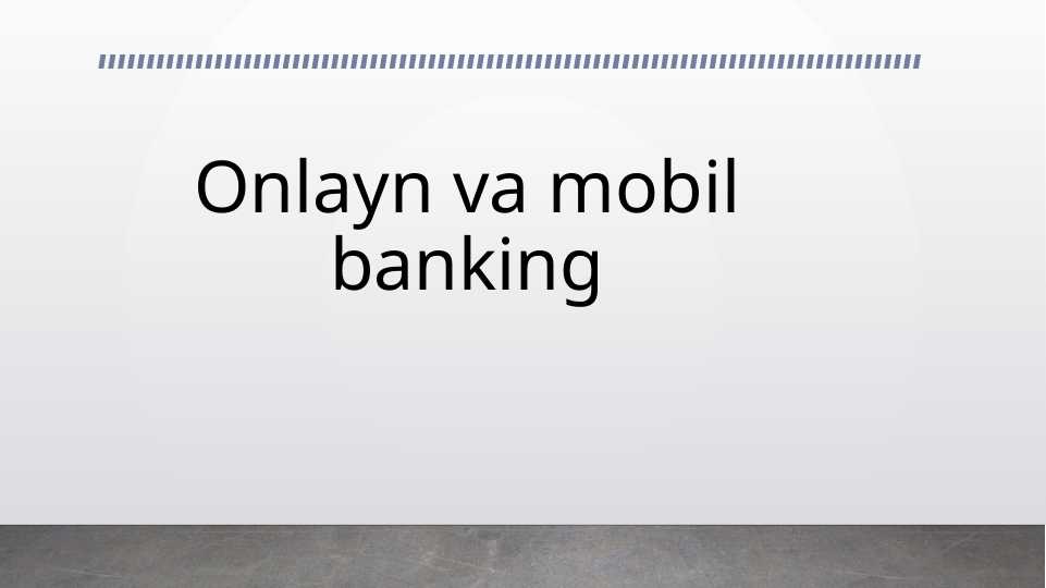 Onlayn va mobil banking