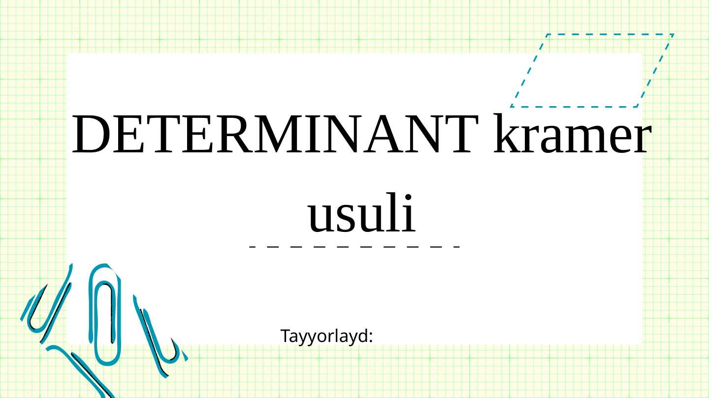 DETERMINANT kramer usuli