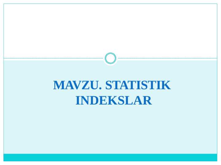 STATISTIK  INDEKSLAR pptx