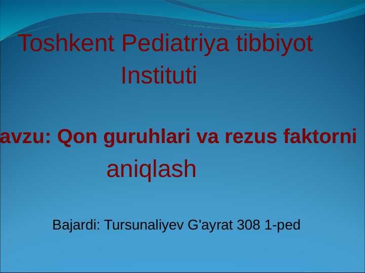 Qon guruh va rezus faktorni aniqlash