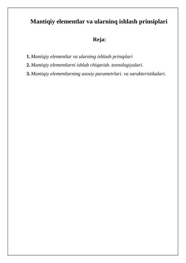 Mantiqiy elementlar va ularninq ishlash prinsiplari