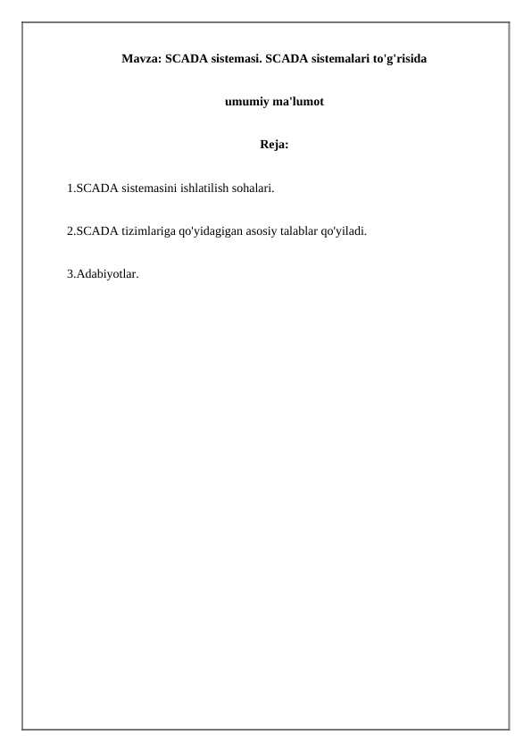 SCADA sistemasi. SCADA sistemalari to'g'risida