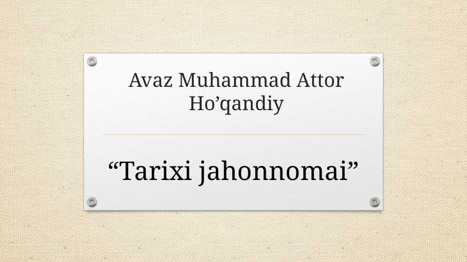 Avaz Muhammad Attor Ho’qandiy