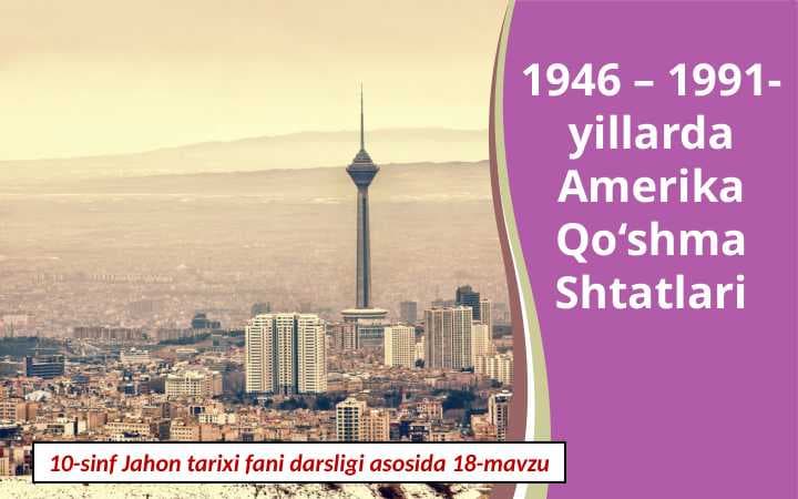 1946-1991 yillar AQSH  10- jahon (2)