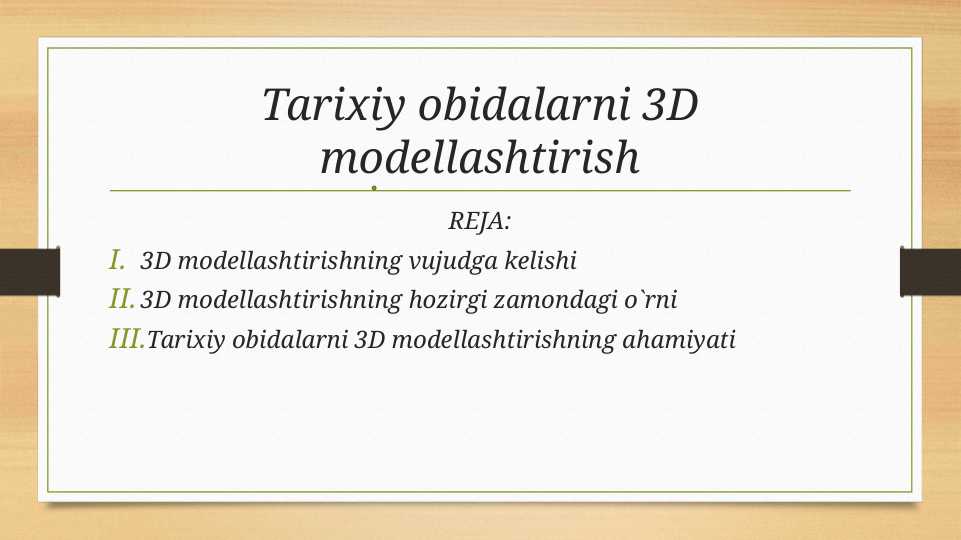 Tarixiy obidalarni 3D modellashtirish