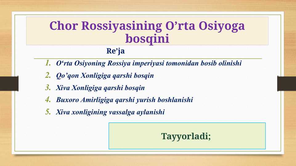 Chor Rossiyasining O’rta Osiyoga bosqini