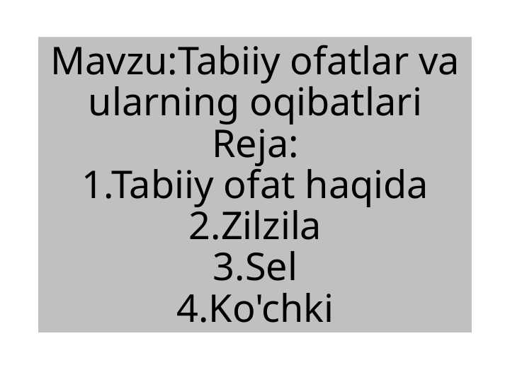 Tabiiy ofatlar va ularning oqibatlari
