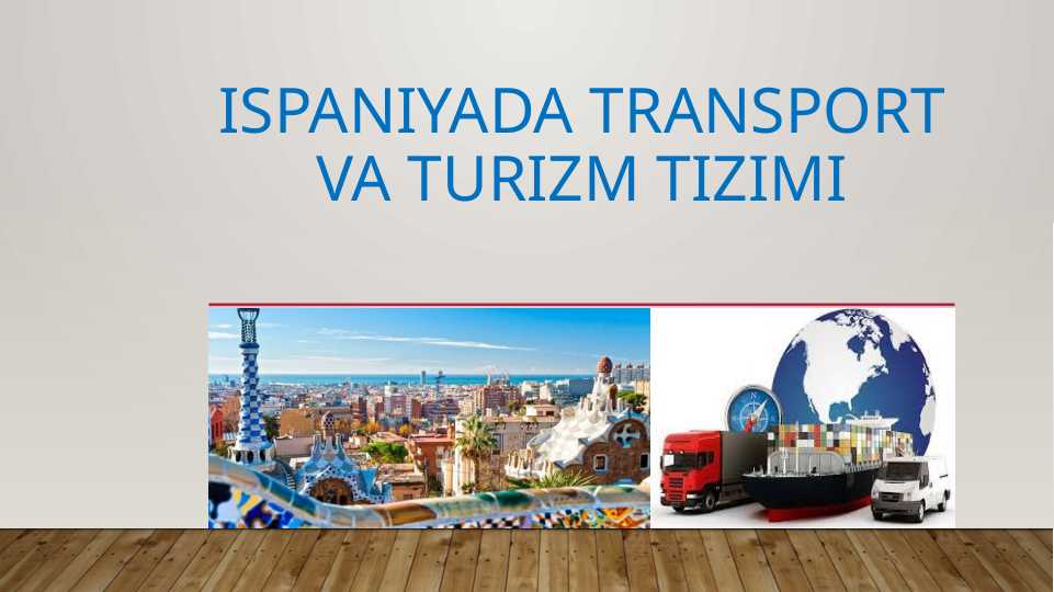 Ispaniyada transport va turizm tizimi