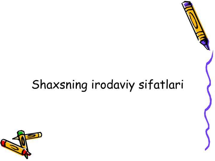 Shaxsning irodaviy sifatlari