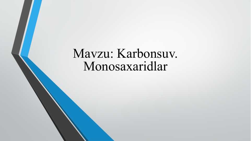 Karbonsuv. Monosaxaridlar