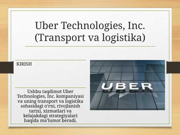 Uber Technologies, Inc. (Transport va logistika).pptx