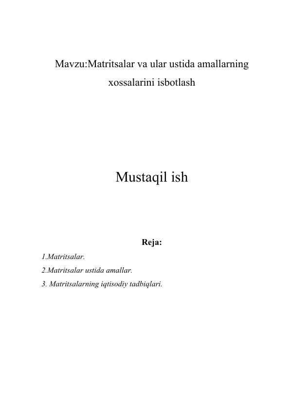 Matritsalar va ular ustida amallarning  xossalarini isbotlash