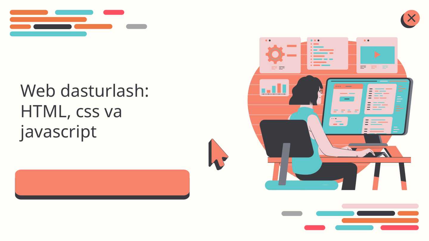 Web dasturlash: HTML, css va javascript