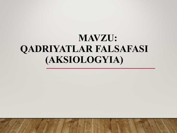 Qadriyatlar Falsafasi (aksiologyia)