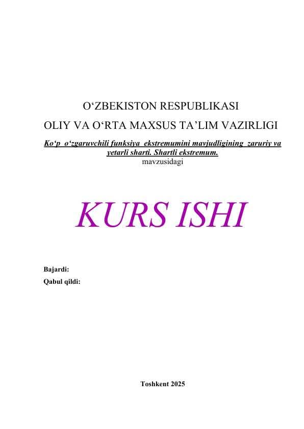 Ko‘p  o‘zgaruvchili funksiya  ekstremumini mavjudligining  zaruriy va yetarli sharti. Shartli ekstremum. mavzusidagi