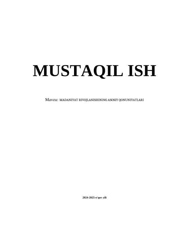 MADANIYAT RIVOJLANISHINING ASOSIY QONUNIYATLARI