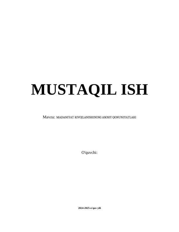 MADANIYAT RIVOJLANISHINING ASOSIY QONUNIYATLARI