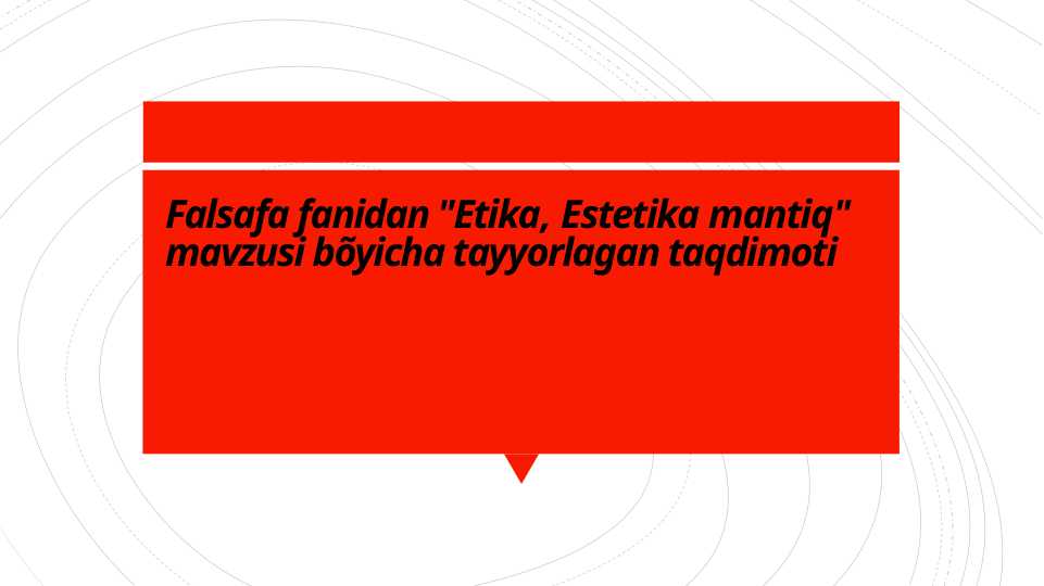 Etika, Estetika mantiq