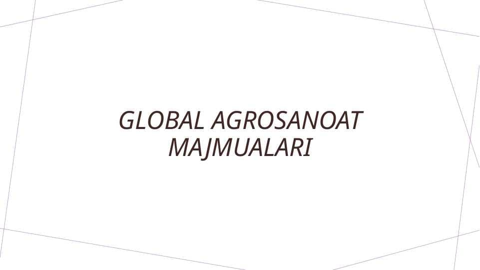 Global agrosanoat majmuaLari