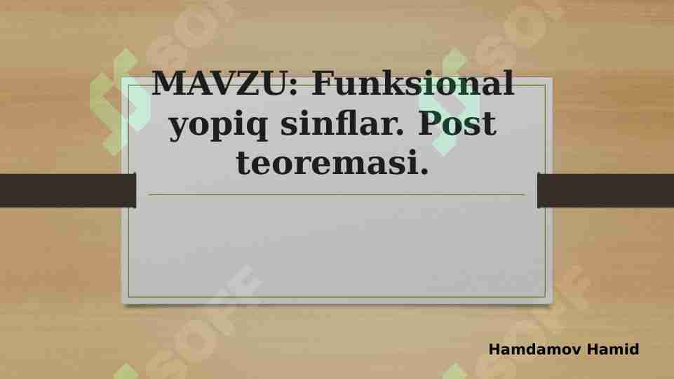 Funksional yopiq sinflar. Post teoremasi