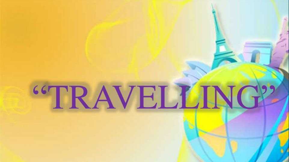 Travel.