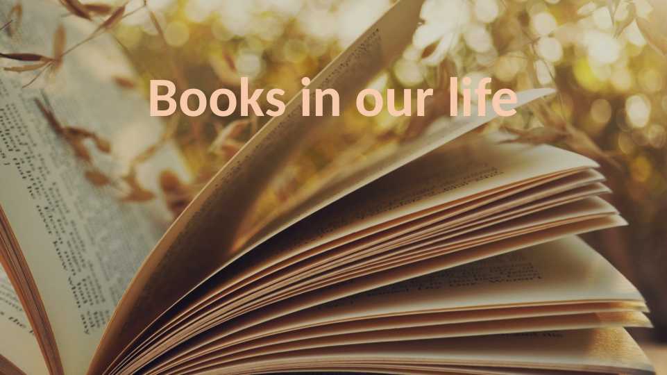 Books in our life.
