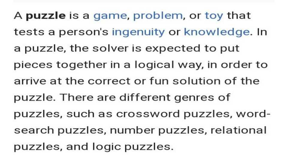 A puzzle is a game