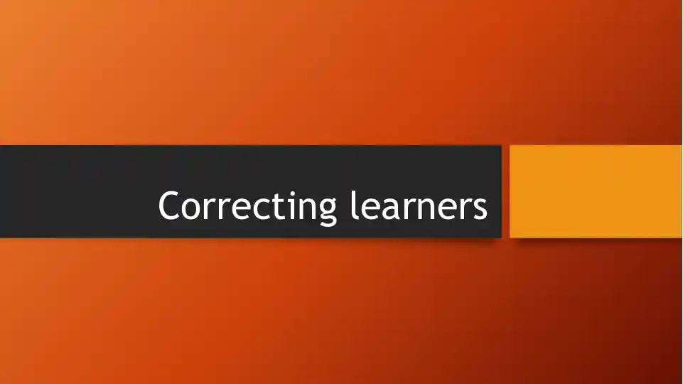 Correcting learners