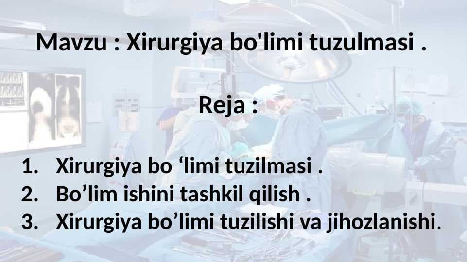Xirurgiya bo'limi tuzulmasi .