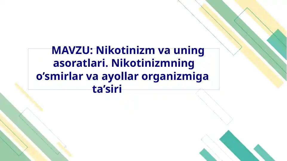 Nikotinizm va uning asoratlari