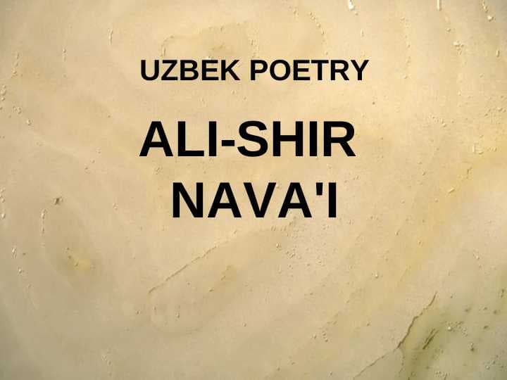 UZBEK POETRY ALI-SHIR NAVA'I