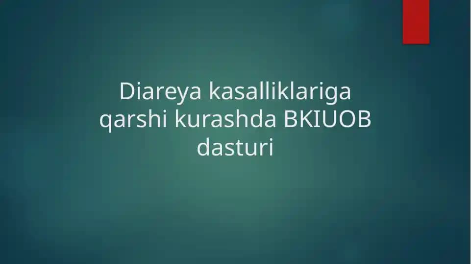 Diareya kasalliklariga qarshi kurashda BKIUOB dasturi