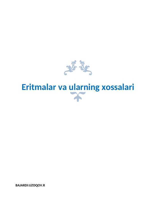 Eritmalar va ularning xossalari