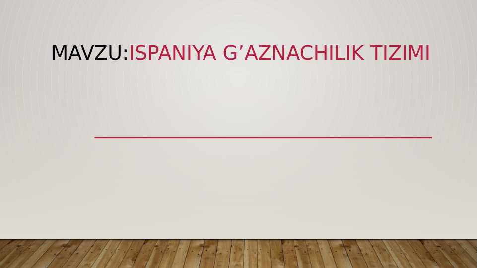 Ispaniya g’aznachilik tizimi