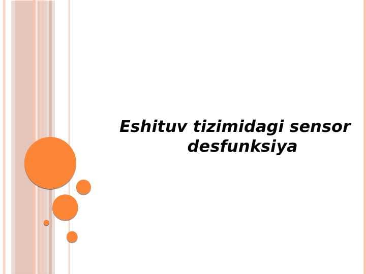 Eshituv tizimidagi sensor             desfunksiya