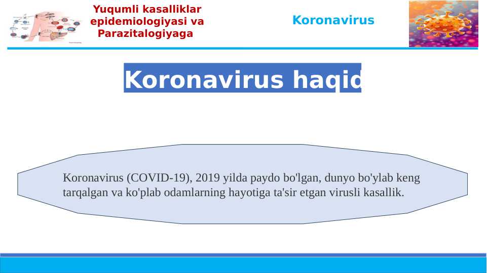Koronavirus haqida - COVID 19