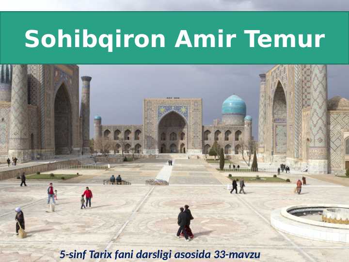 Sohibqiron Amir Temur