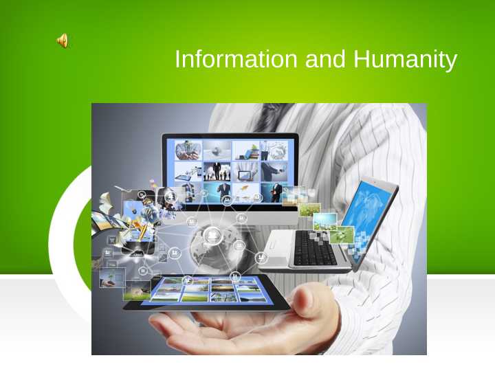 Information and humanity