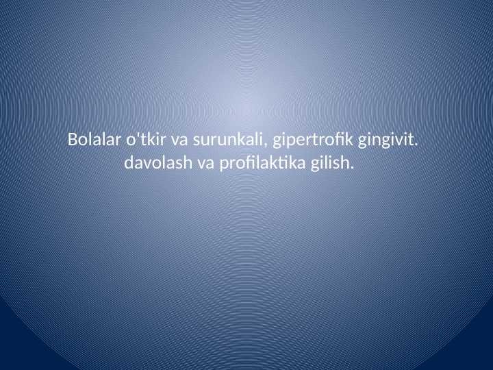 Gipertrofik gingivit