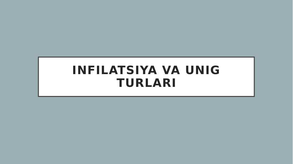 Inflyatsiya va uning turlari