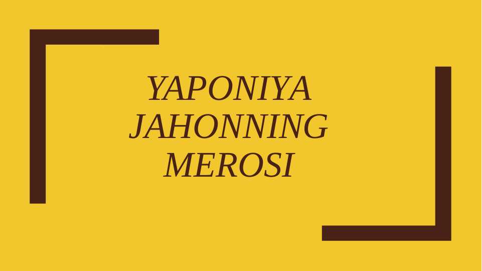 Yaponiya jahonning merosi